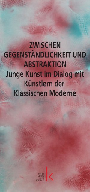 Junge Kunst im Dialog mit Künstlern der Klassischen Moderne